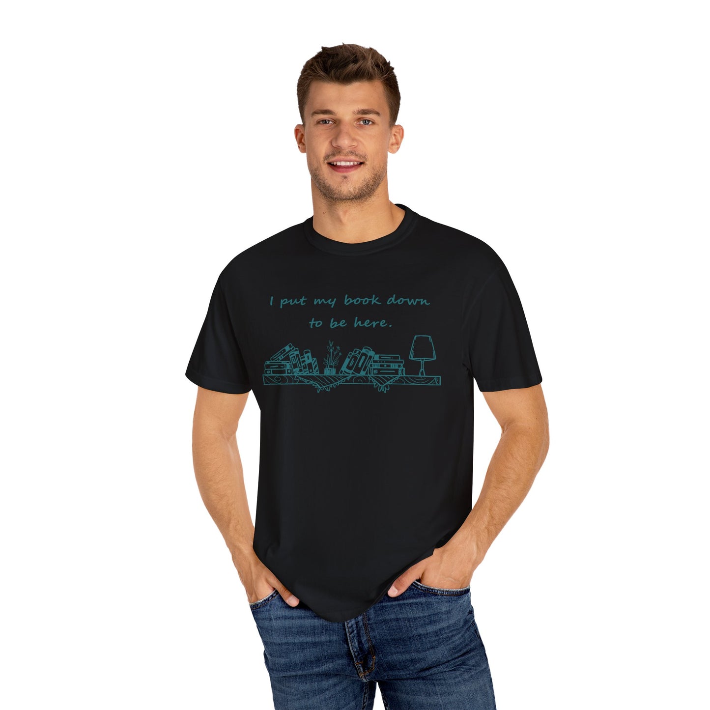 Comfort Colors Book Lover Shirt | I Put My Books Down to Be Here T-Shirt | Funny Reading Graphic Tee | Unisex Bookworm Gift