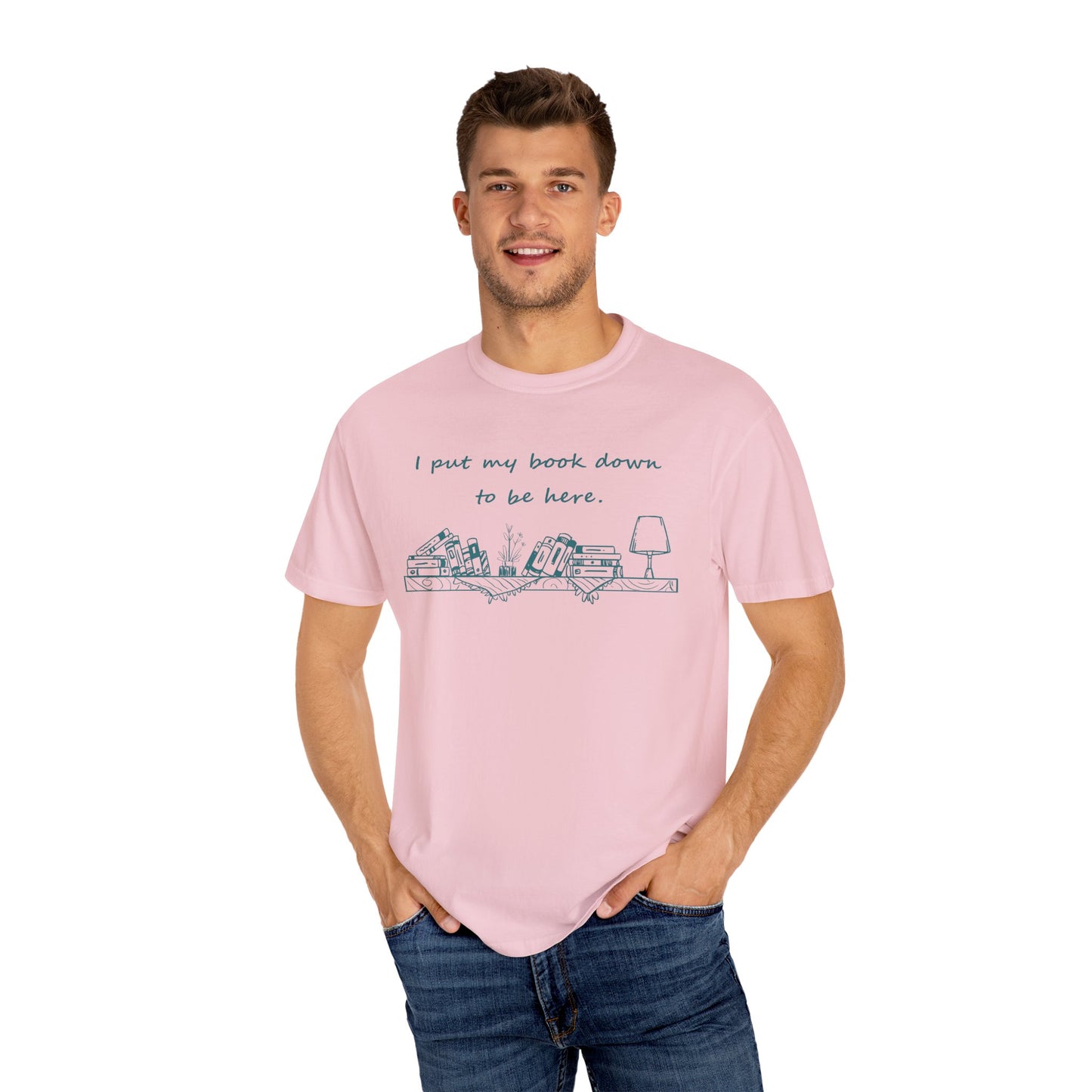 Comfort Colors Book Lover Shirt | I Put My Books Down to Be Here T-Shirt | Funny Reading Graphic Tee | Unisex Bookworm Gift