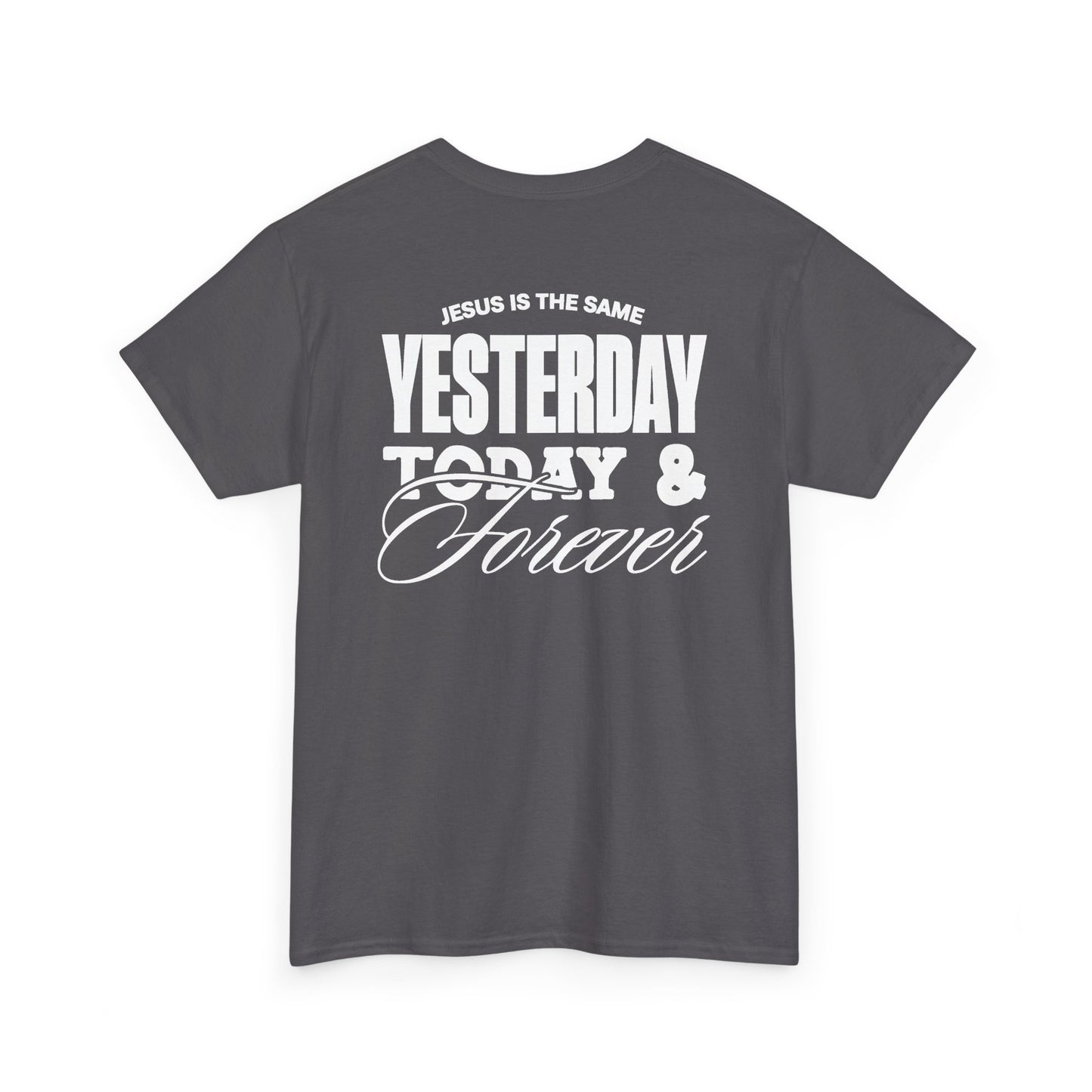 ADULT - Basic tee - Jesus is the Same - BBA