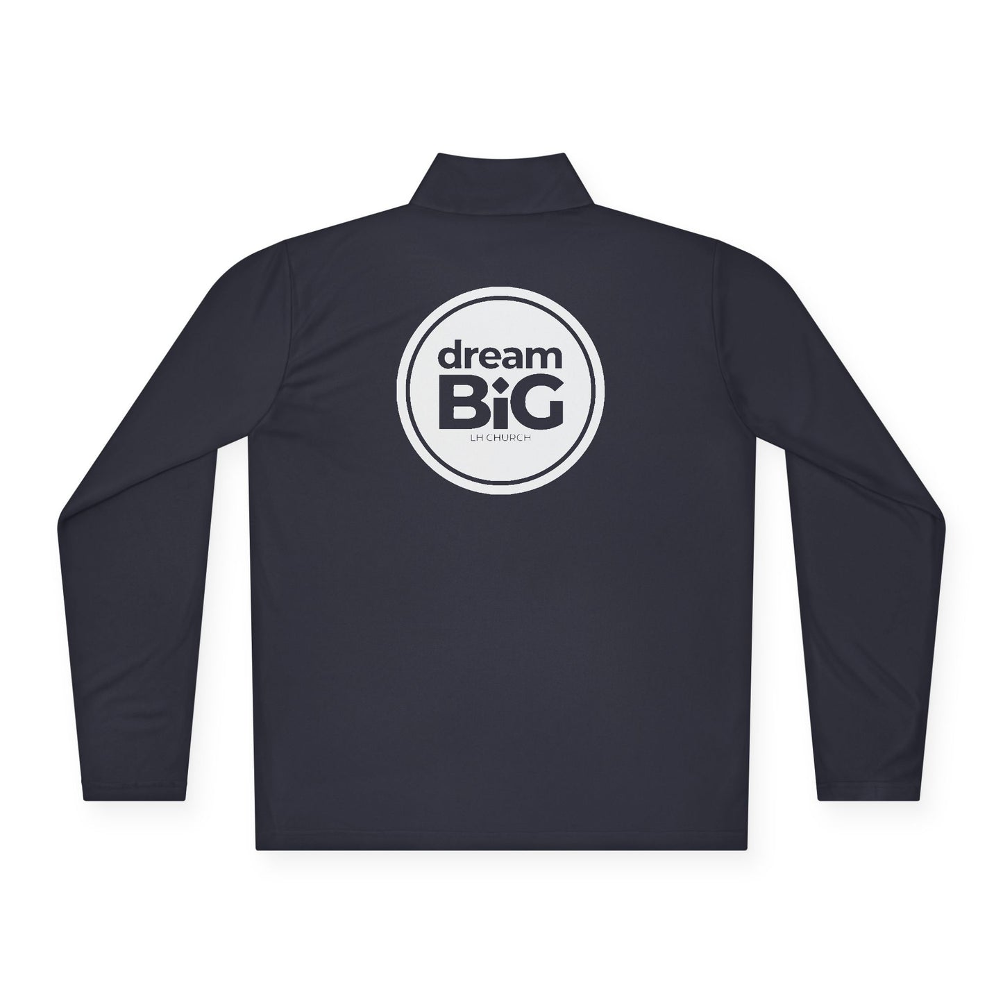 Quarter-Zip Pullover — Dream Big Logo