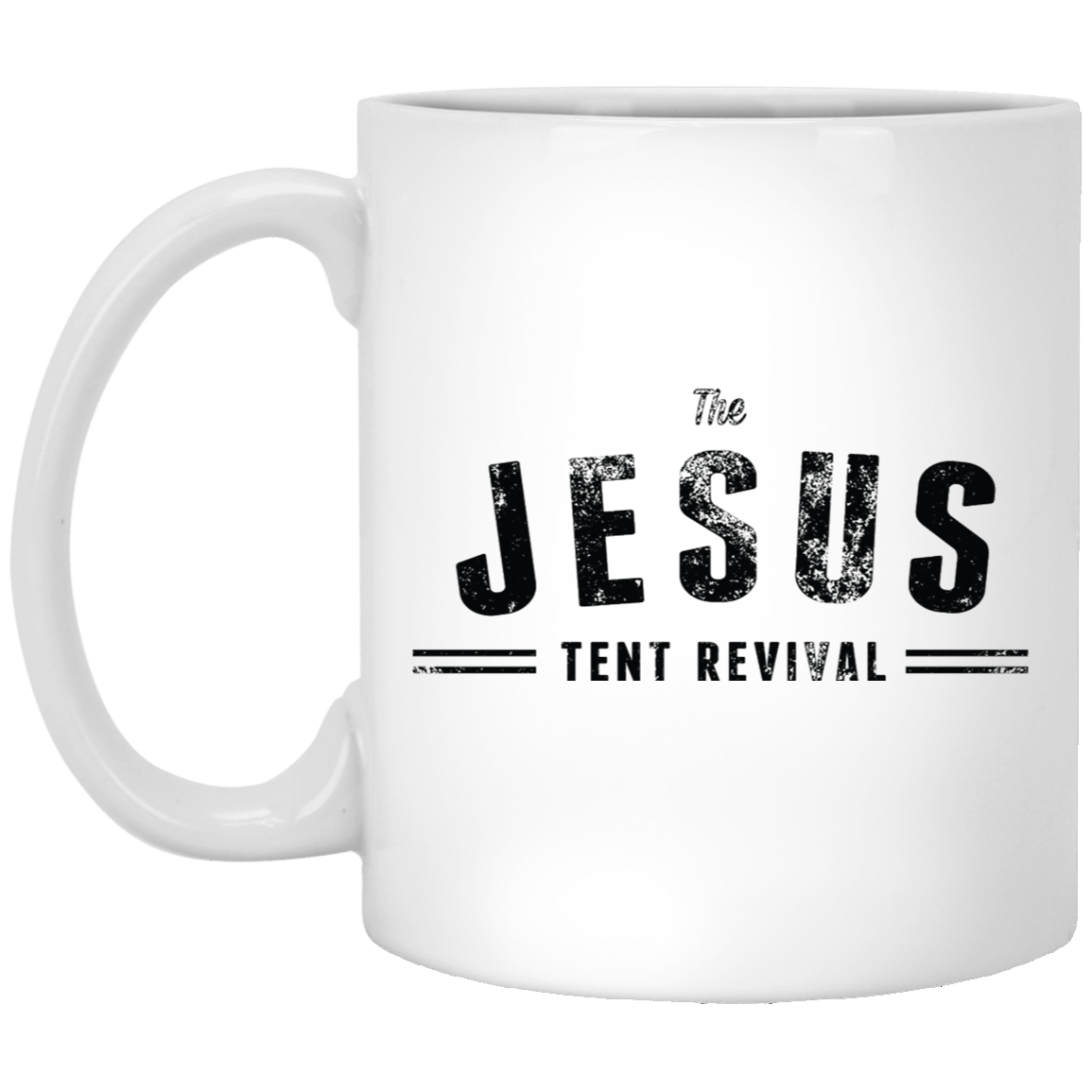 11oz White Mug - Jesus Tent Revival
