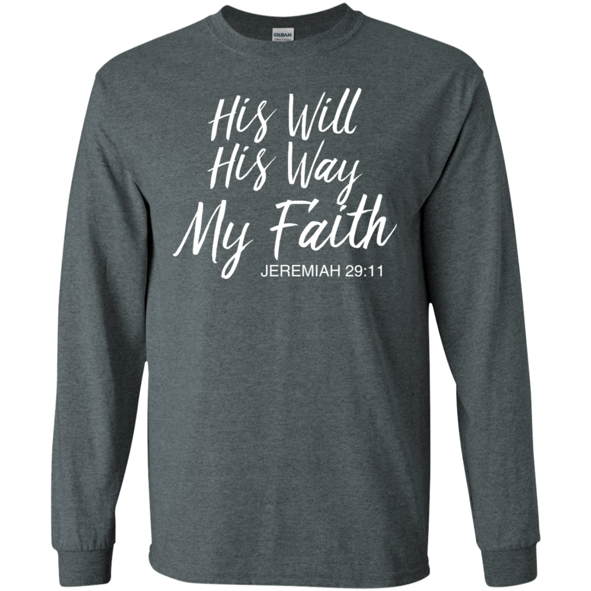 His Will His Way My Faith