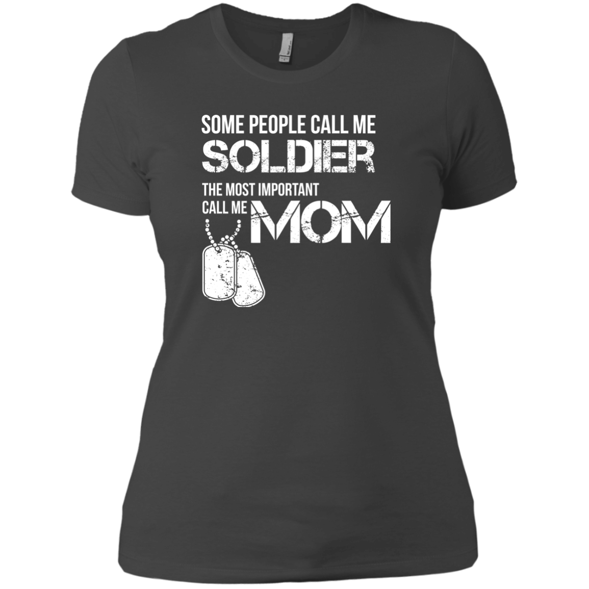Some People Call Me Soldier Mom