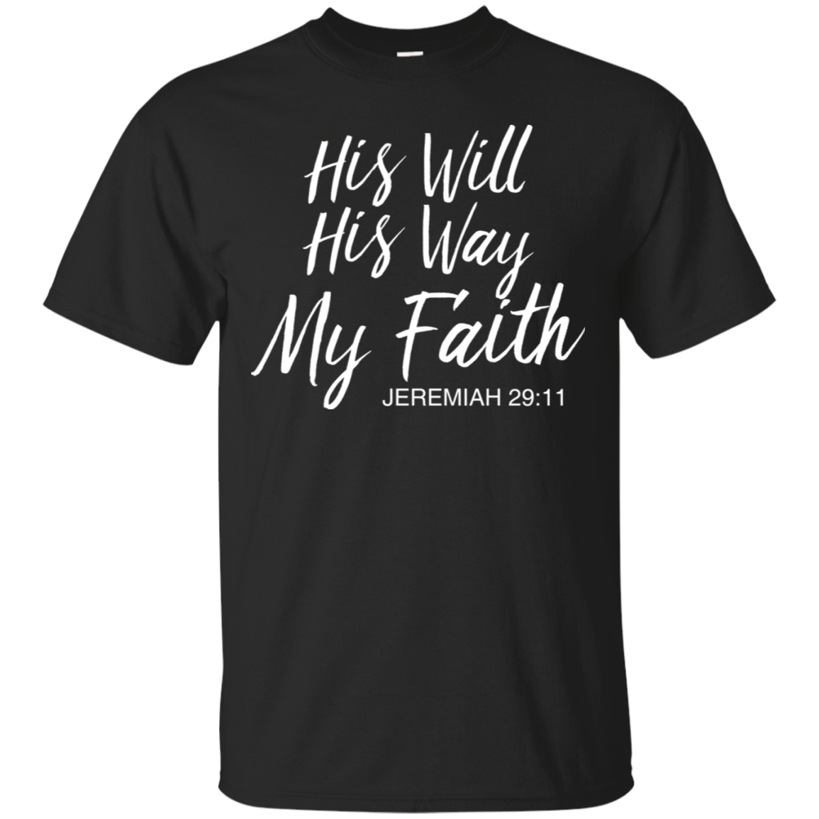 His Will His Way My Faith