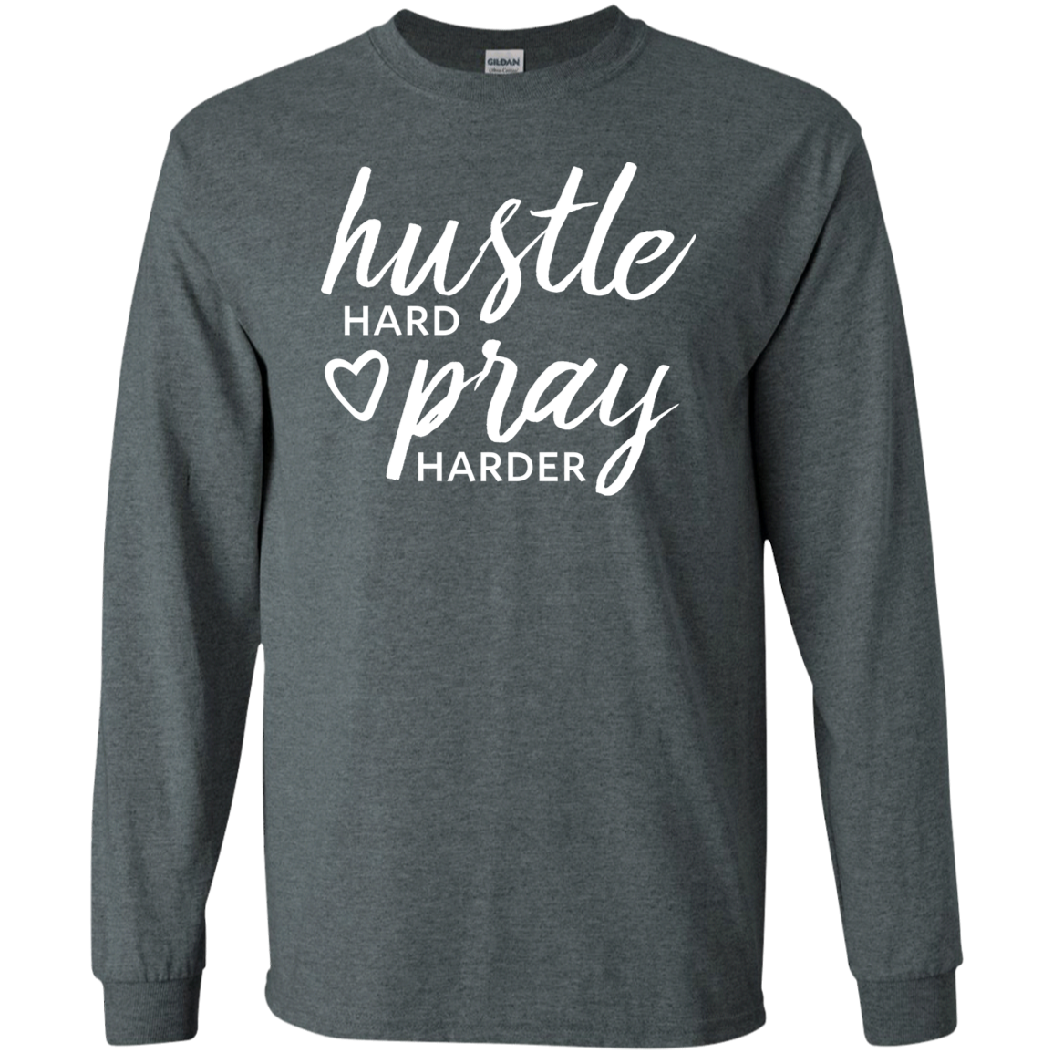Hustle Hard Pray Harder
