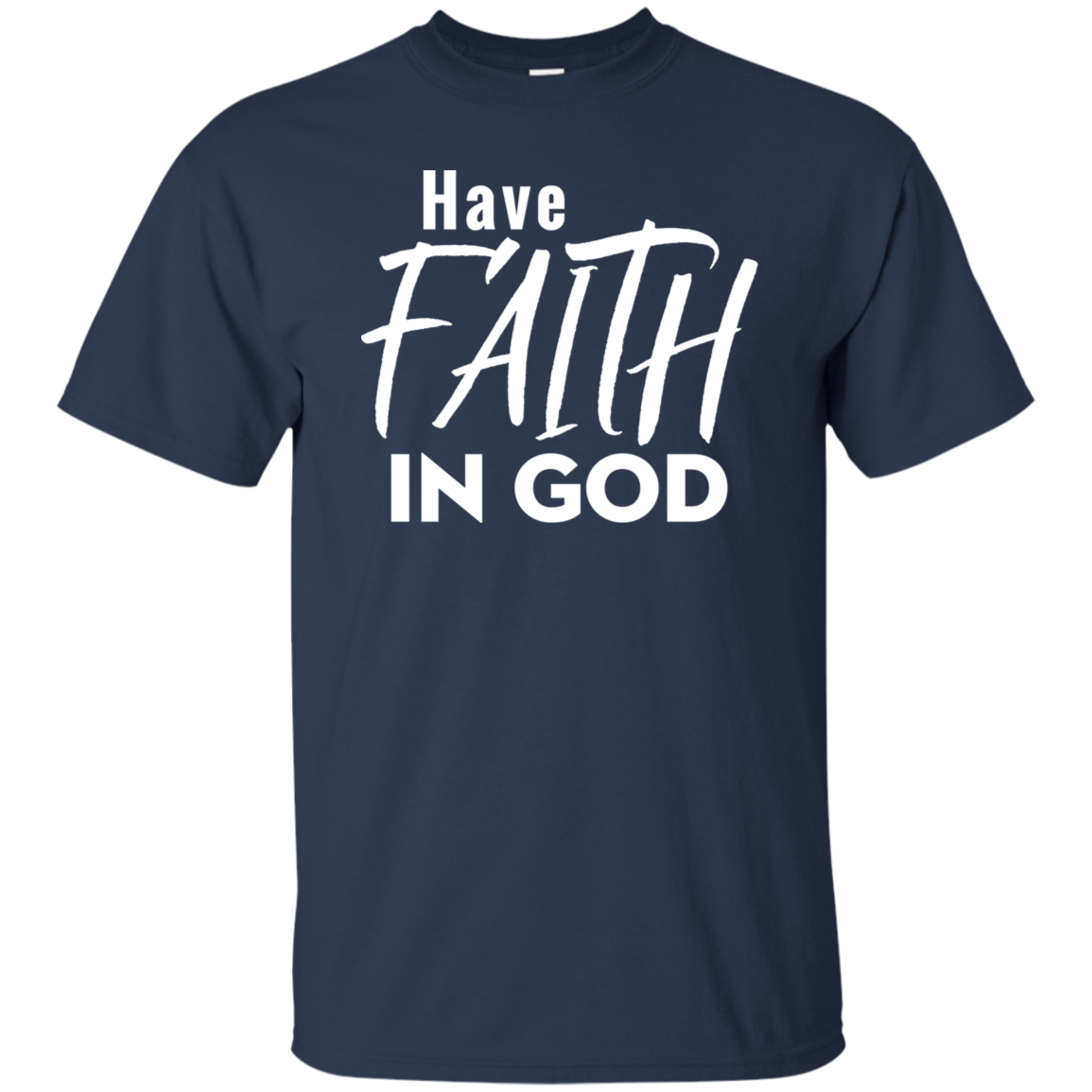 Have Faith In God