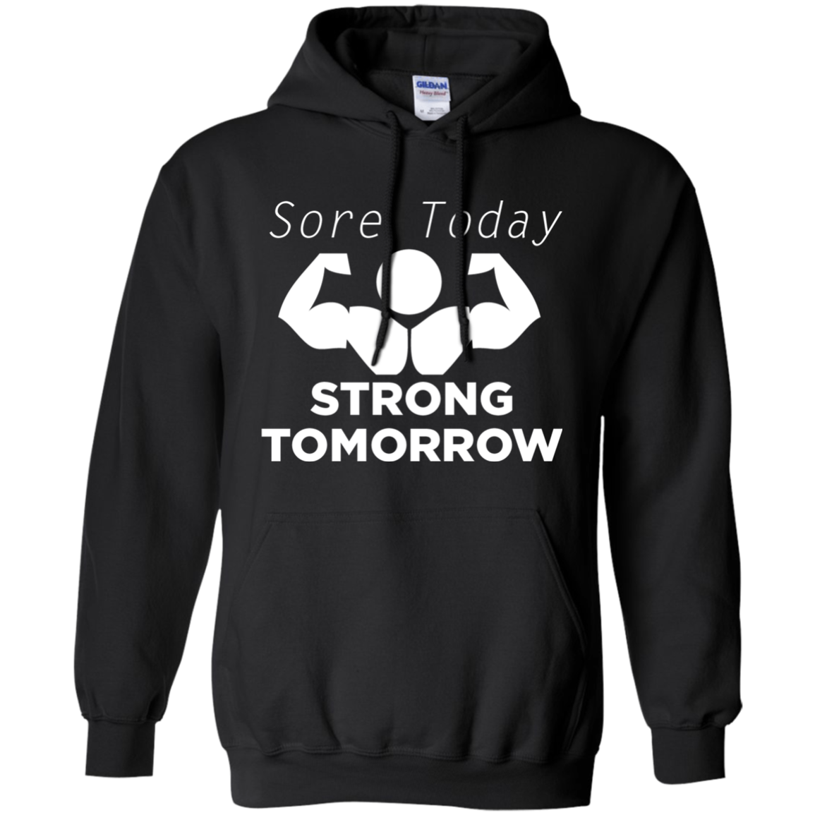Sore Today Strong Tomorrow