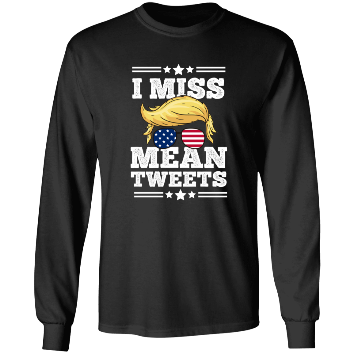 I Miss Mean Tweets - TRUMP 2024