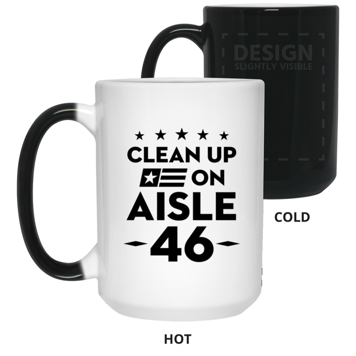 Clean Up On Aisle 46 - MUGS