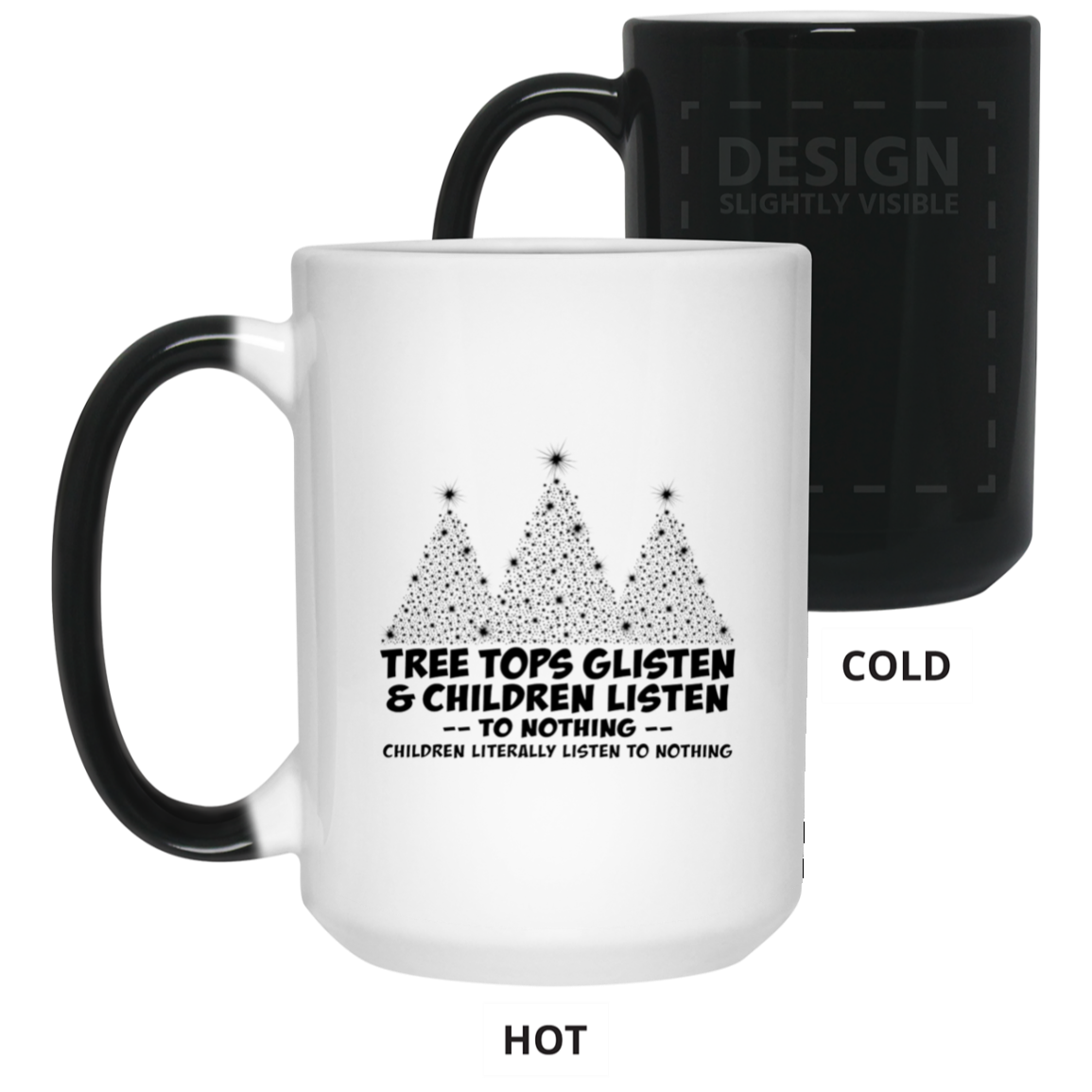 Tree Tops Glisten & Children Listen - MUGS