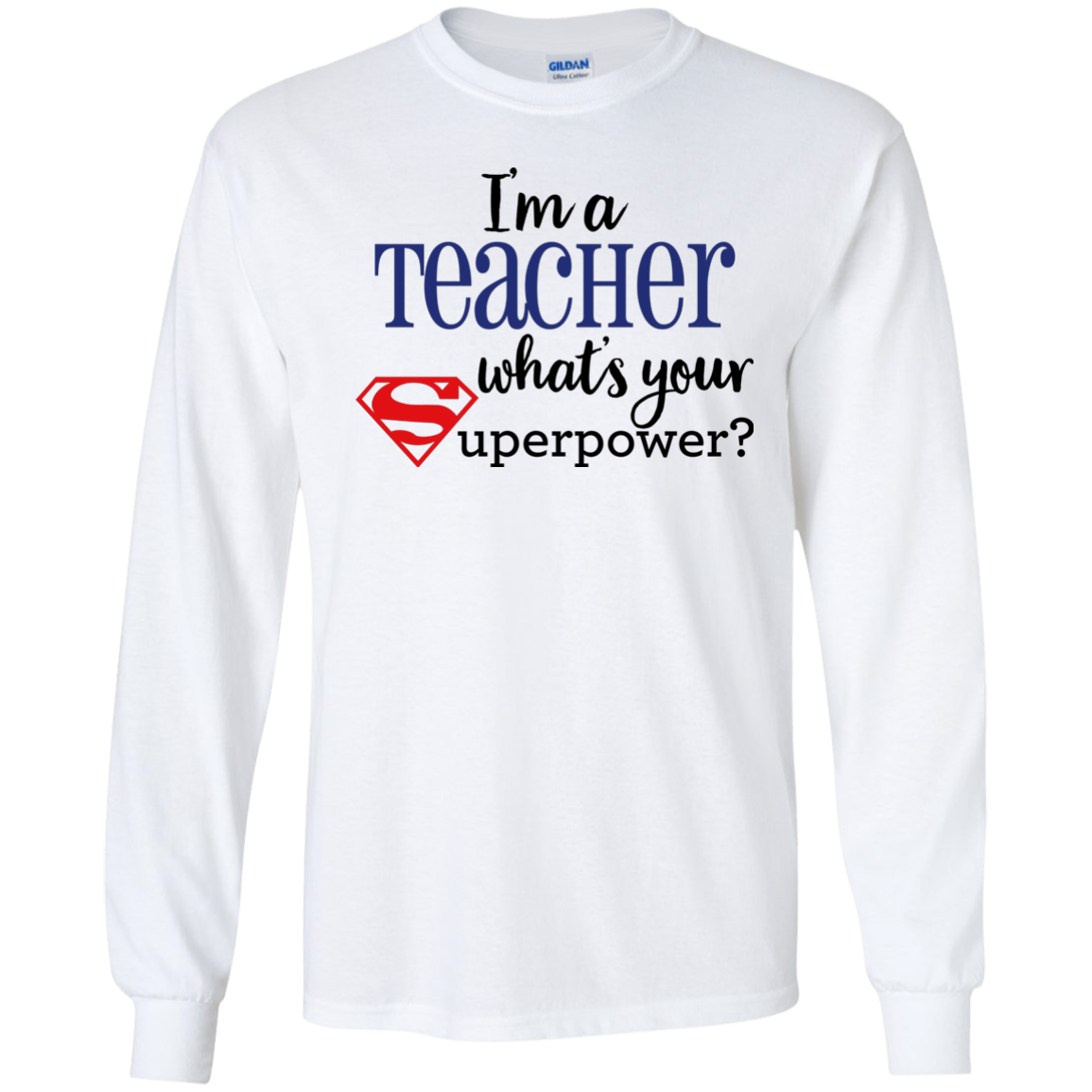 I'm a Teacher What's your Superpower?
