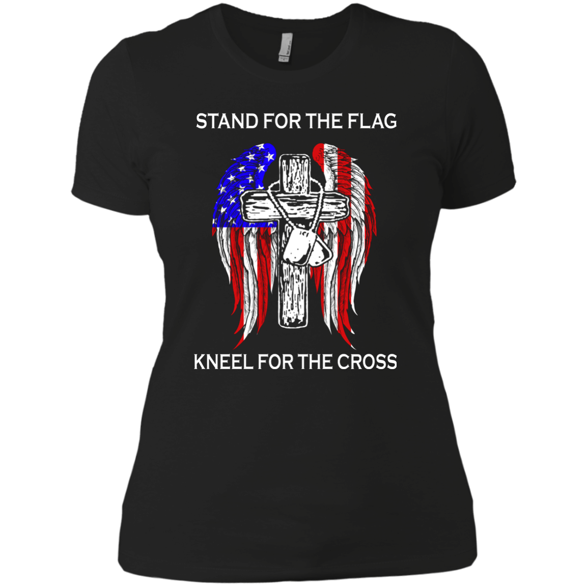 Stand For The Flag Kneel For The Cross