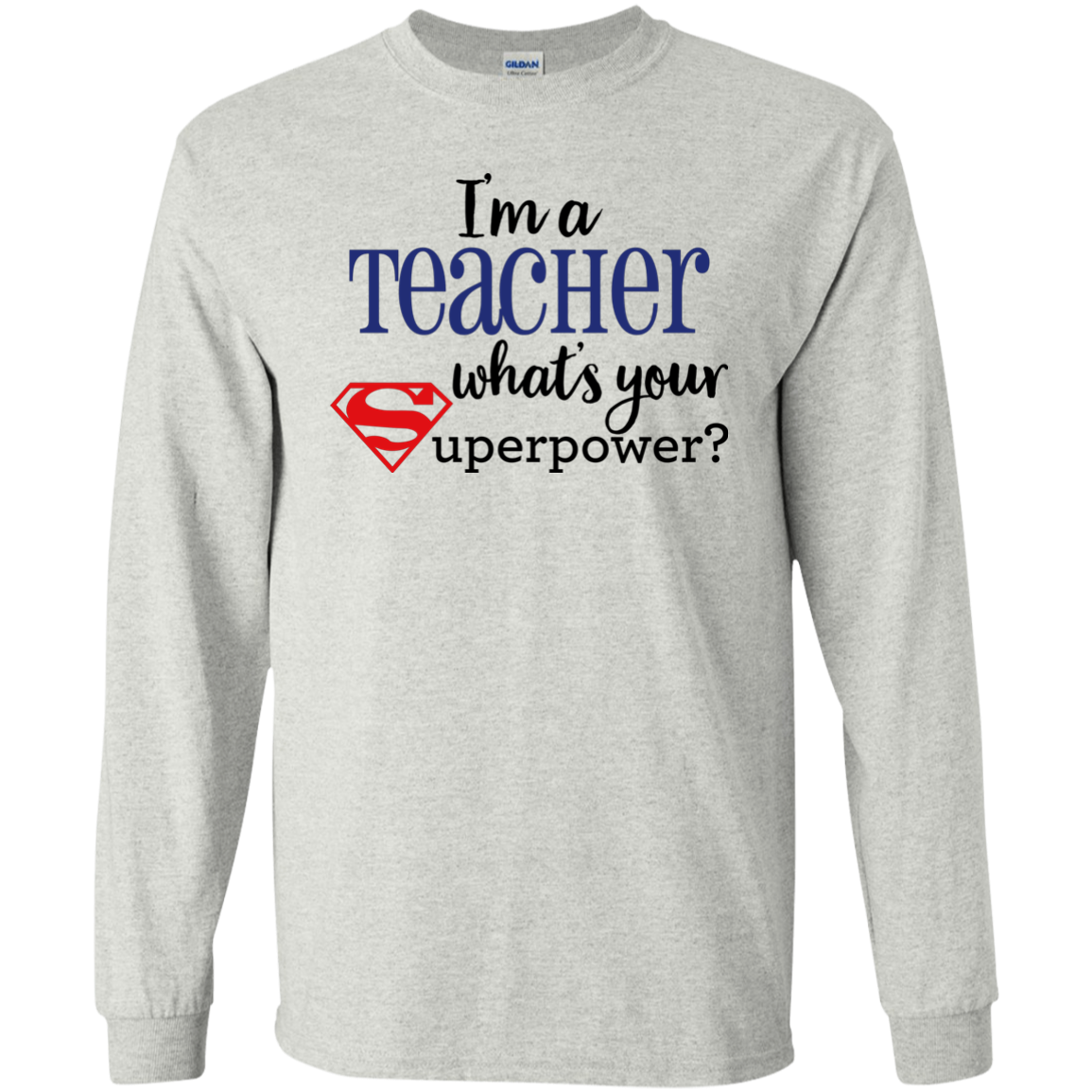 I'm a Teacher What's your Superpower?