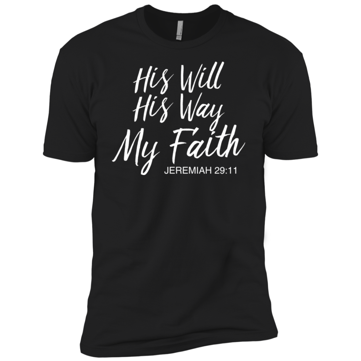 His Will His Way My Faith