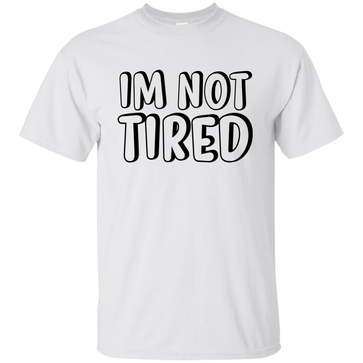 I'm Not Tired