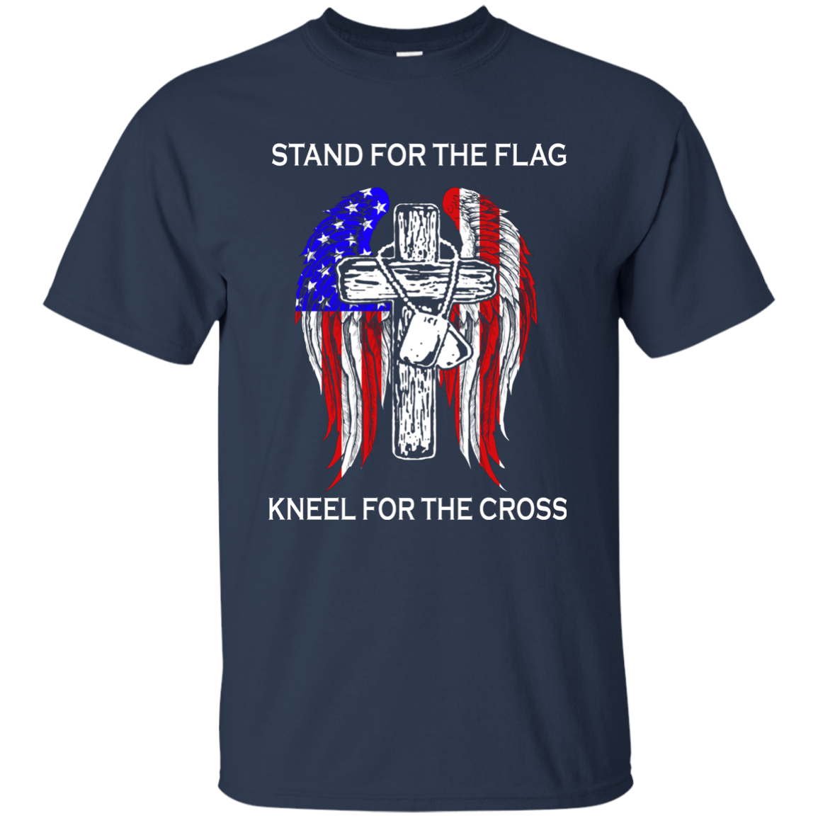 Stand For The Flag Kneel For The Cross