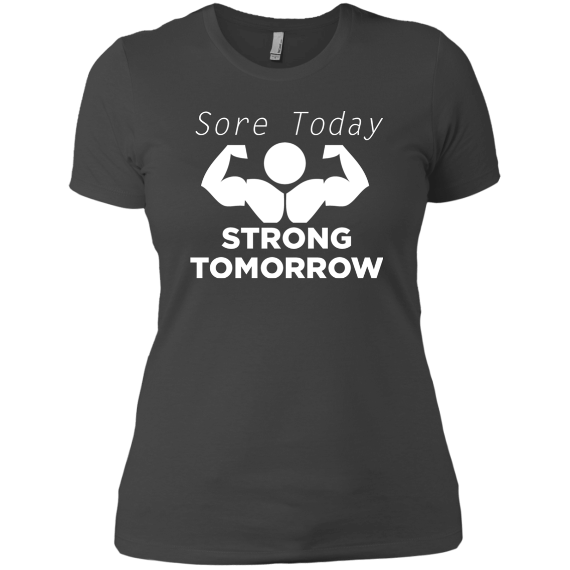 Sore Today Strong Tomorrow
