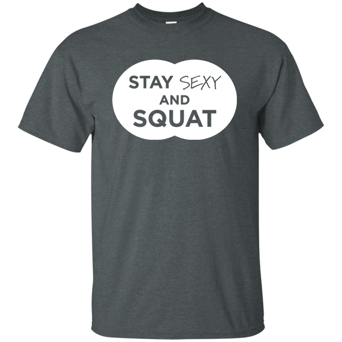 Stay Sexy And Squat