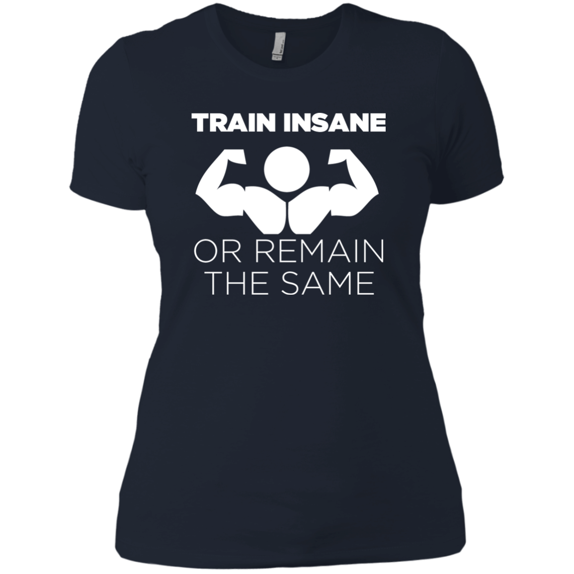 Train Insane Or Remain The Same
