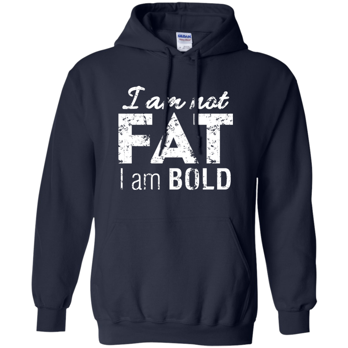 I Am Not Fat I Am Bold