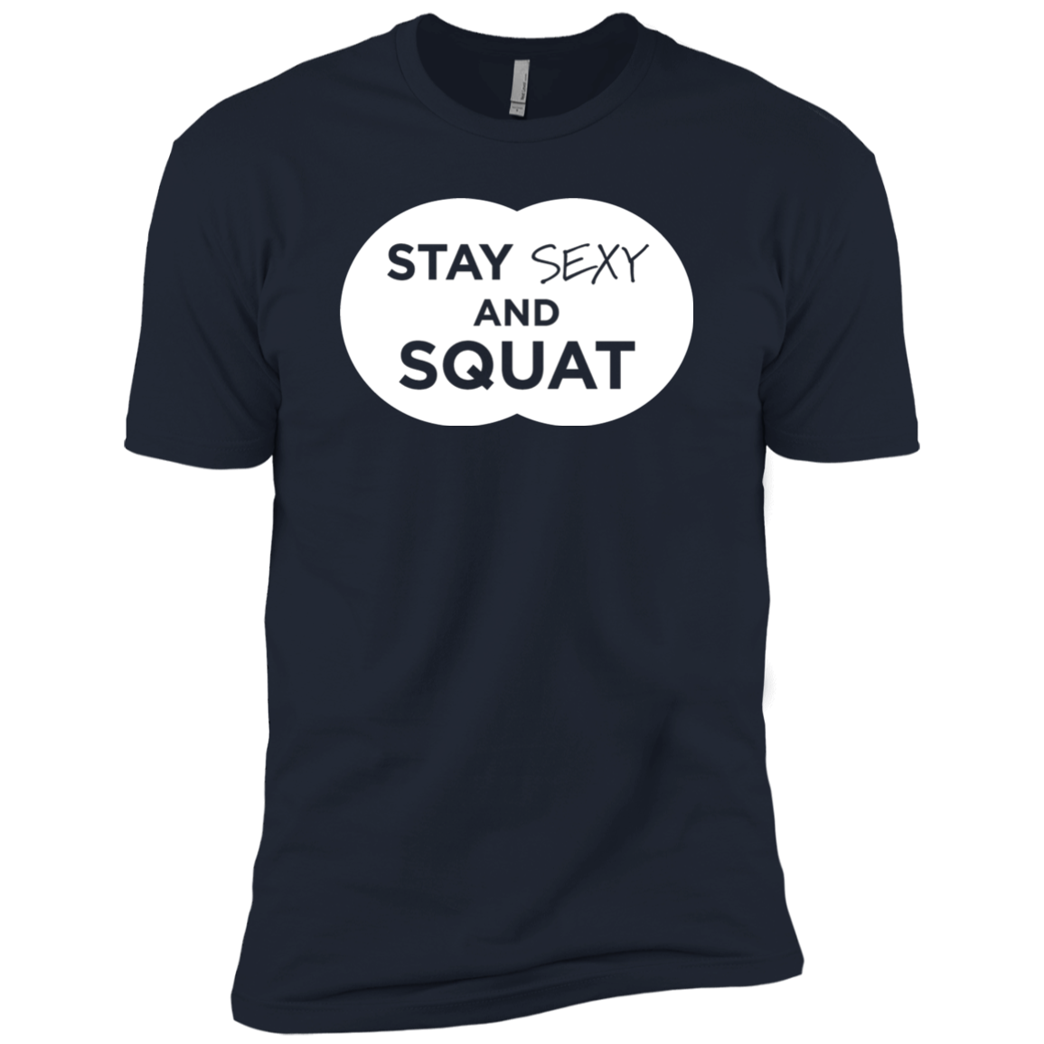 Stay Sexy And Squat