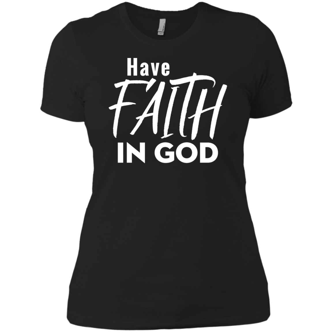 Have Faith In God