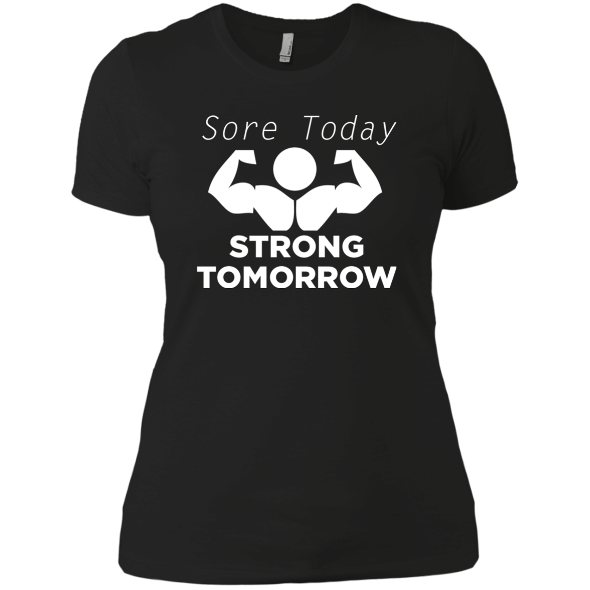 Sore Today Strong Tomorrow