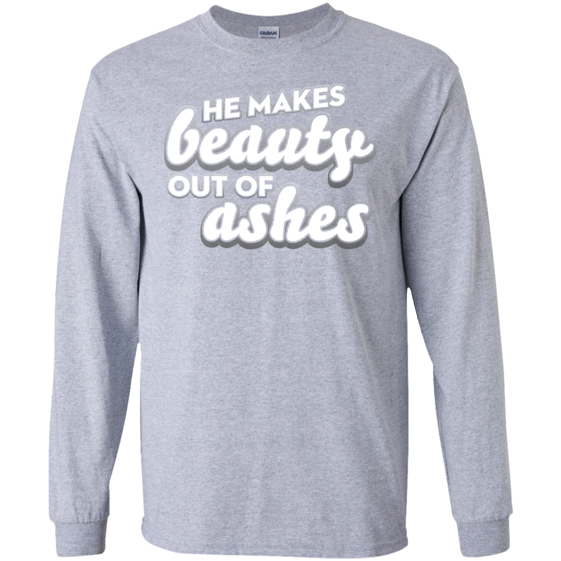 He Makes Beauty Out Of Ashes