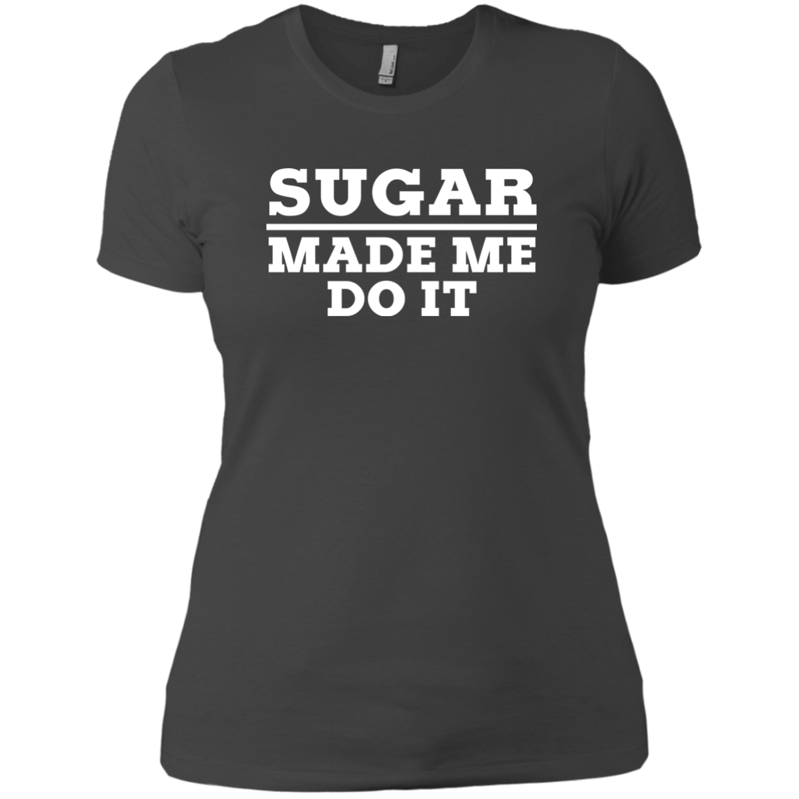 Sugar Made Me Do It