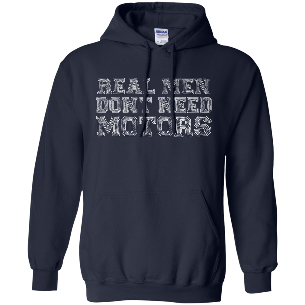 Real Men Don't Need Motors