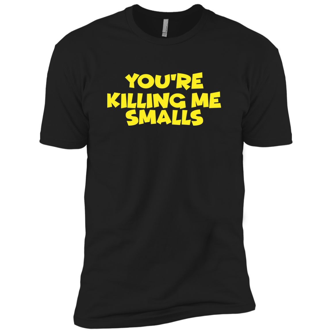 You're Killing Me Smalls
