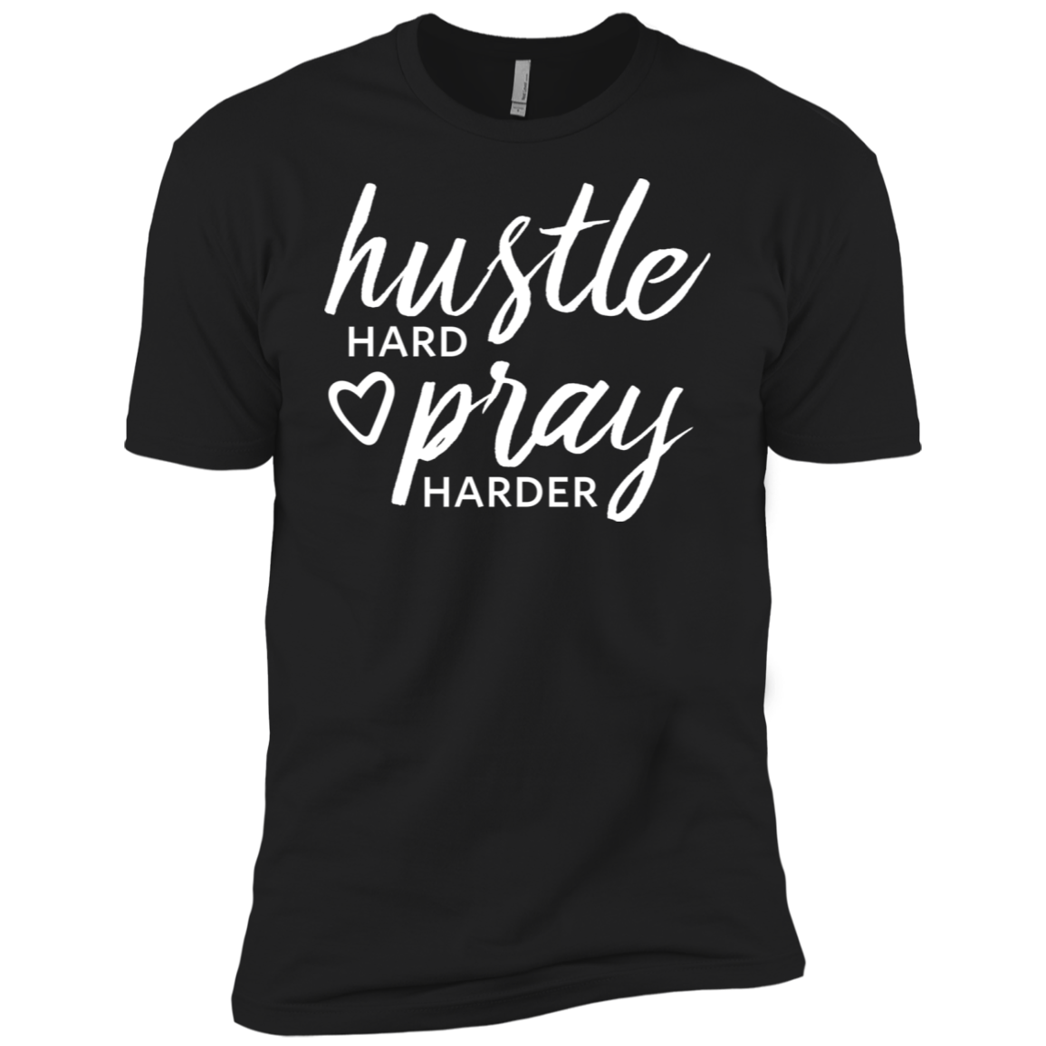 Hustle Hard Pray Harder