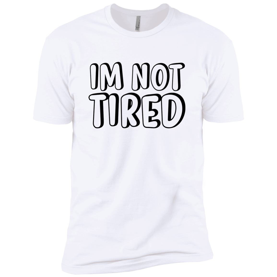 I'm Not Tired