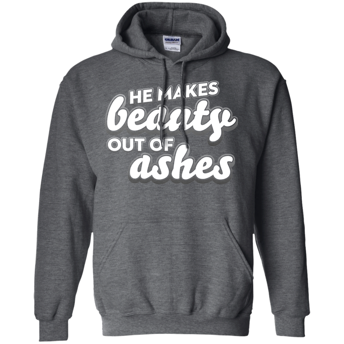 He Makes Beauty Out Of Ashes