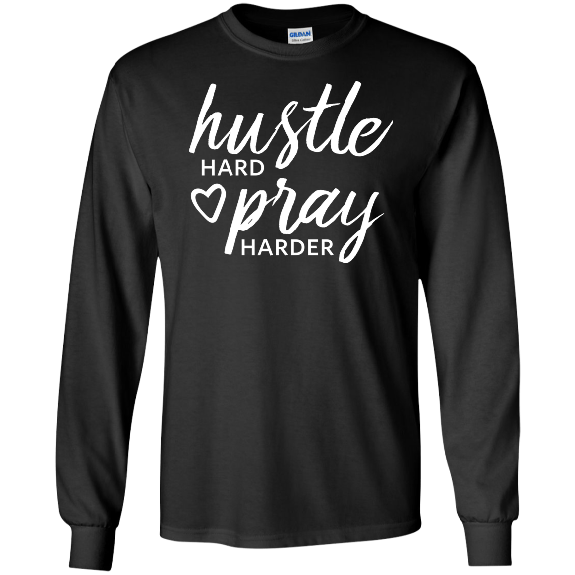 Hustle Hard Pray Harder