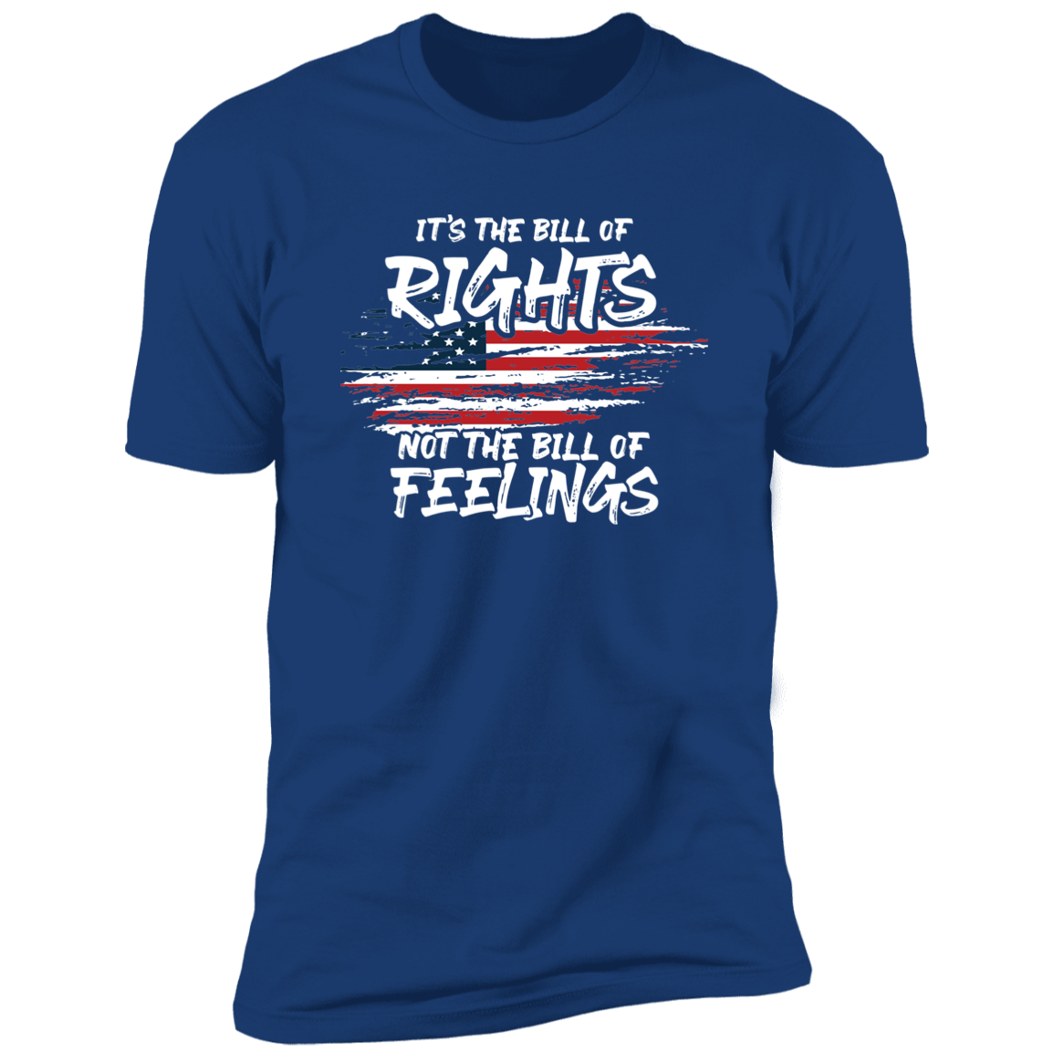 It's The Bill Of Rights Not The Bill Of Feelings