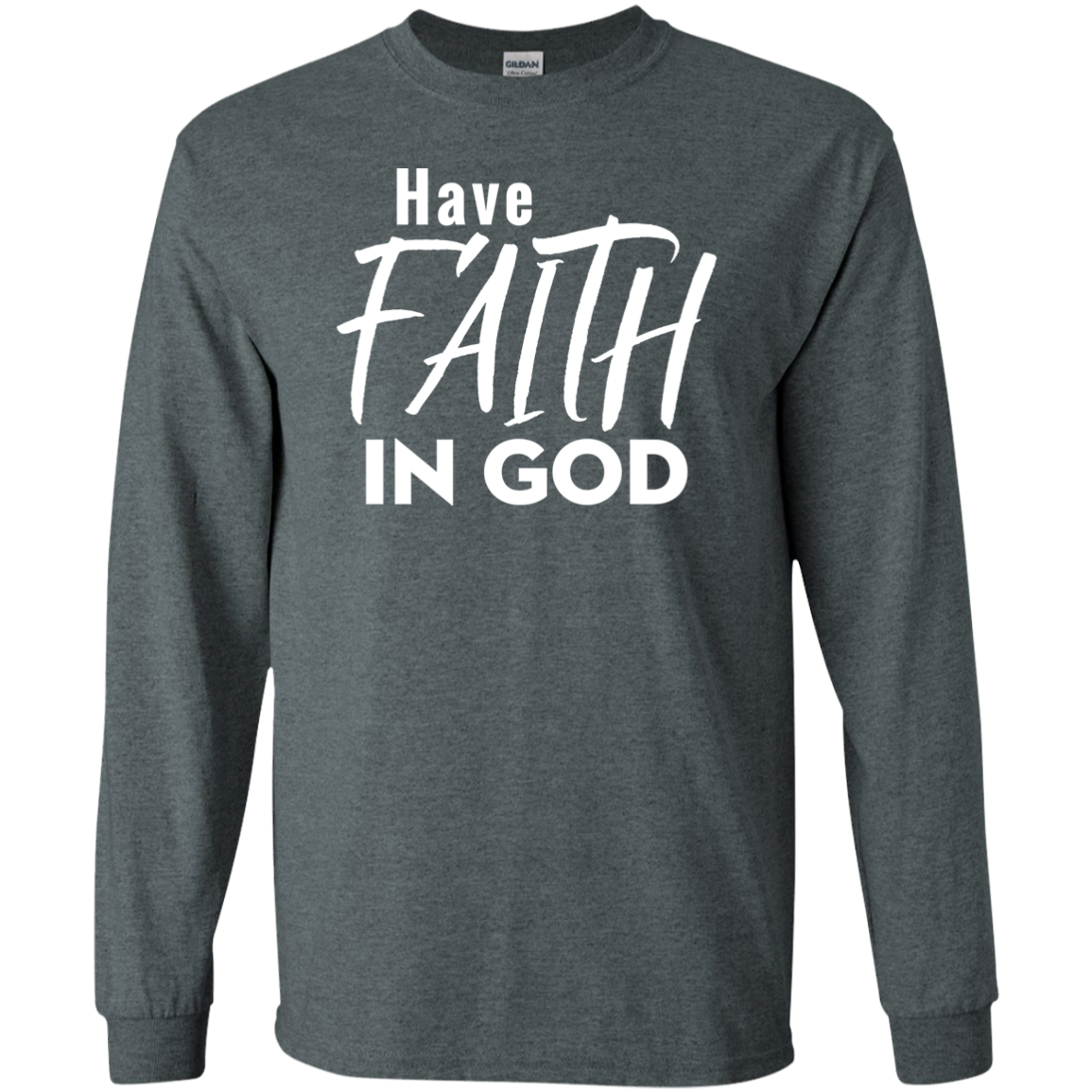 Have Faith In God
