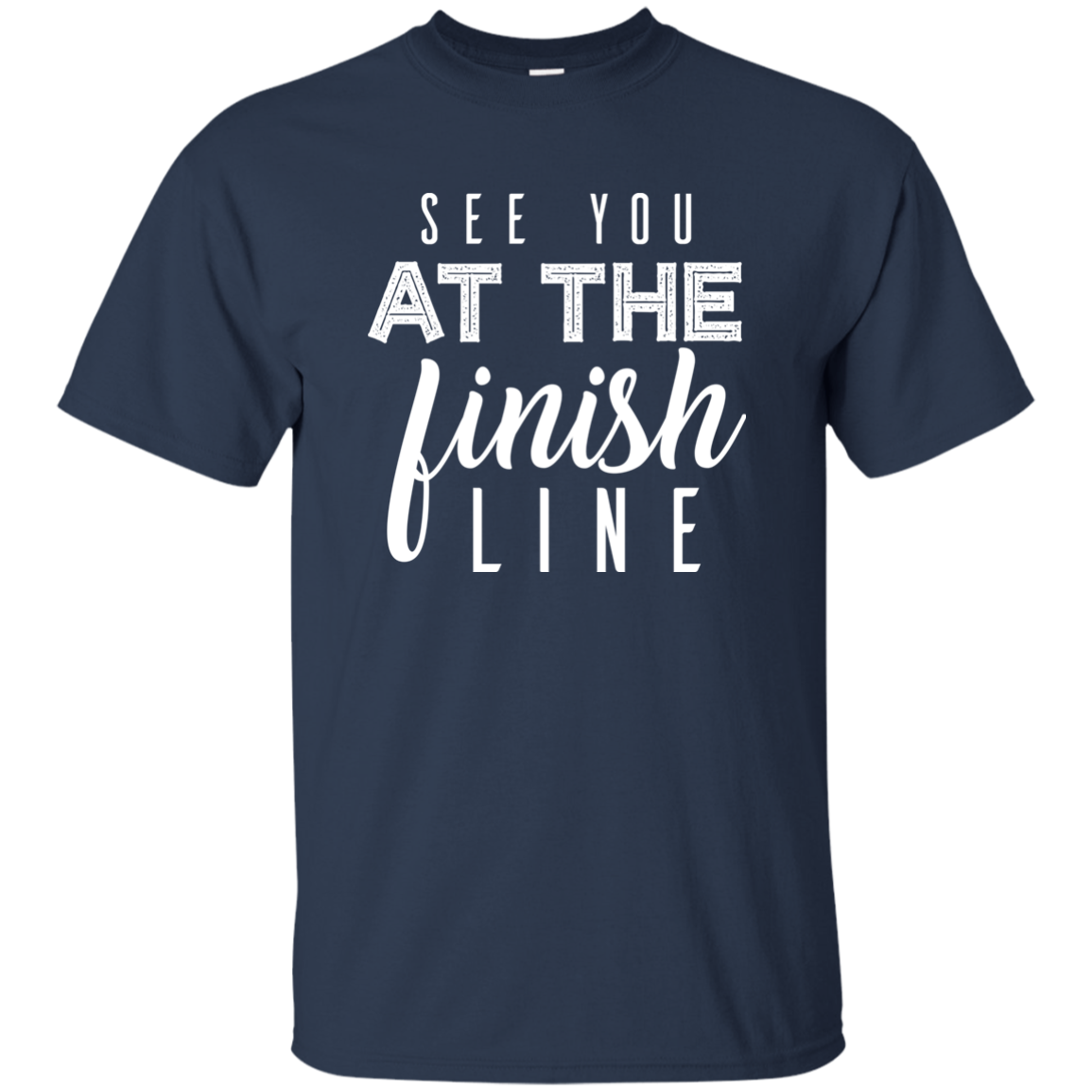 See You At The Finish Line