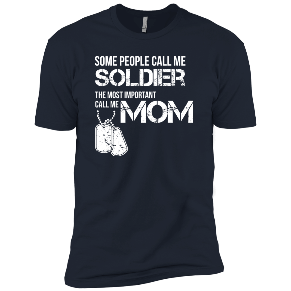 Some People Call Me Soldier Mom