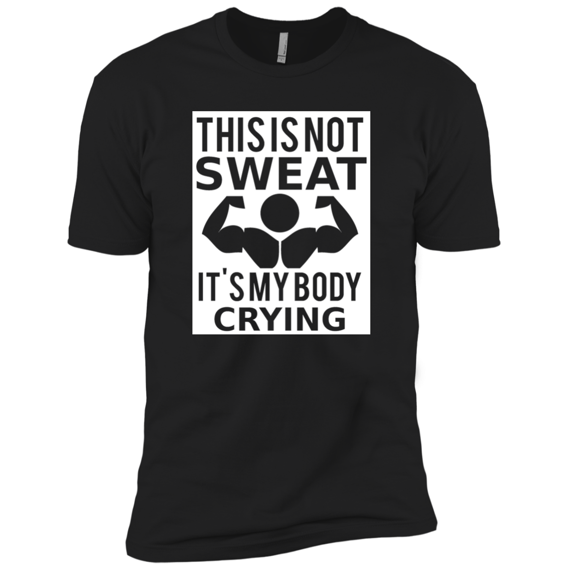 This Is Not Sweat It's My Body Crying