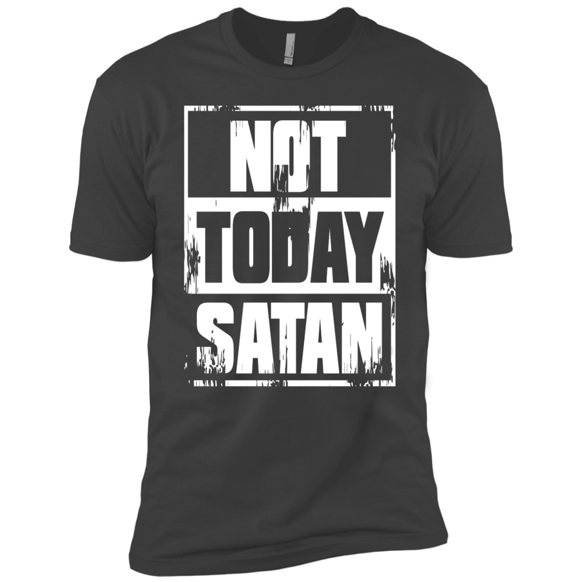 Not Today Satan