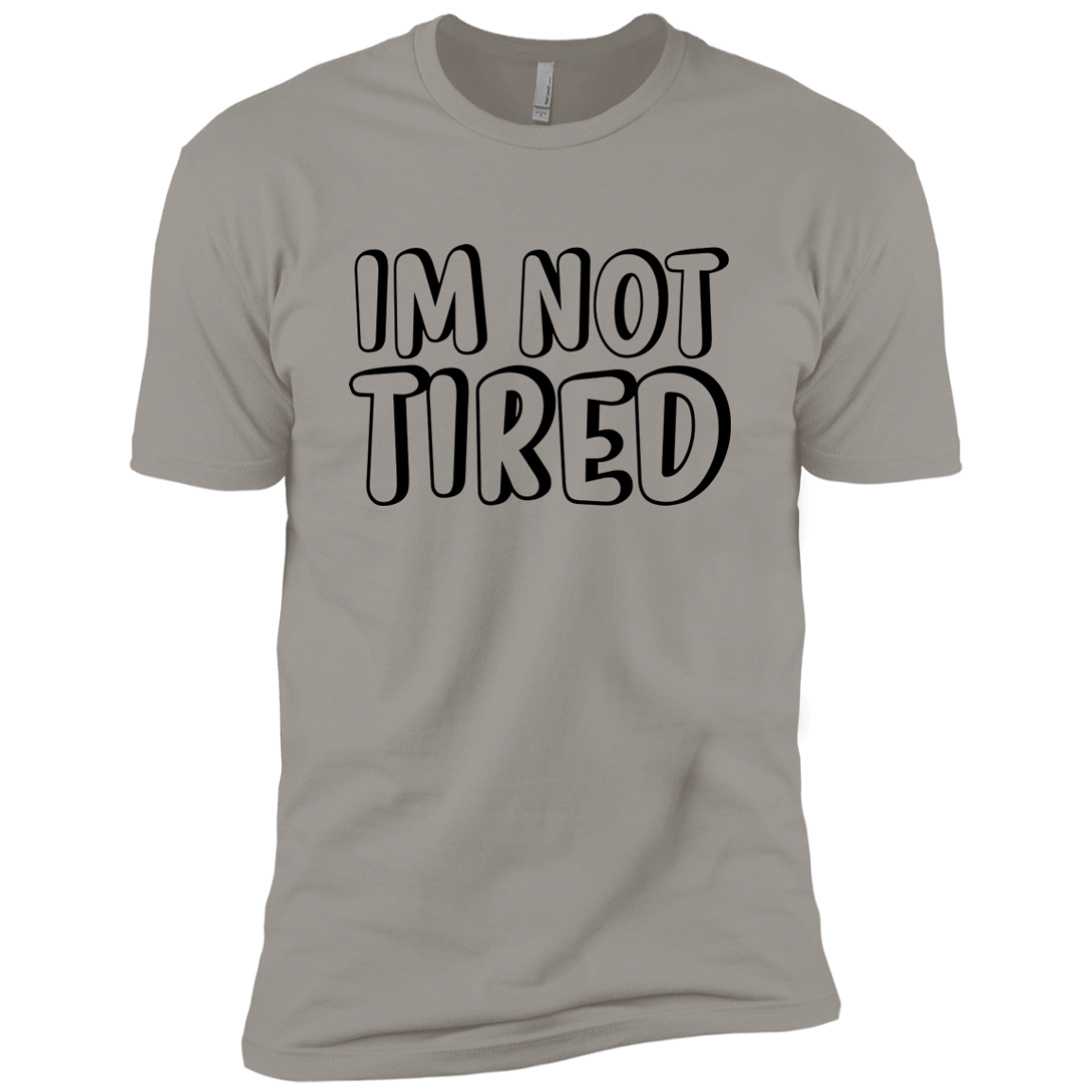 I'm Not Tired