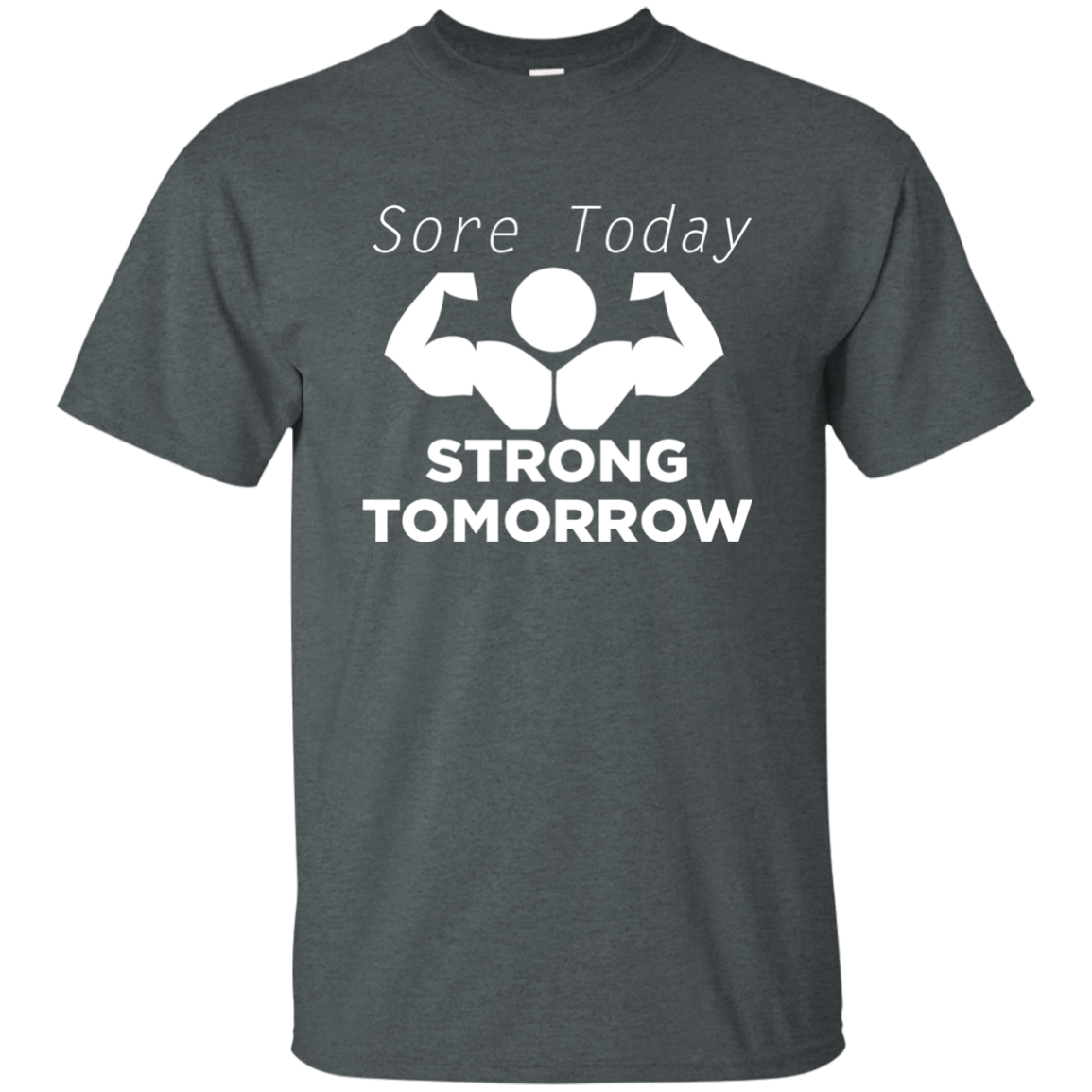 Sore Today Strong Tomorrow