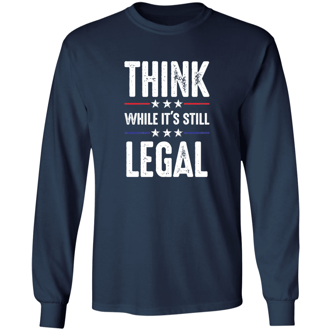 Think While It's Still Legal