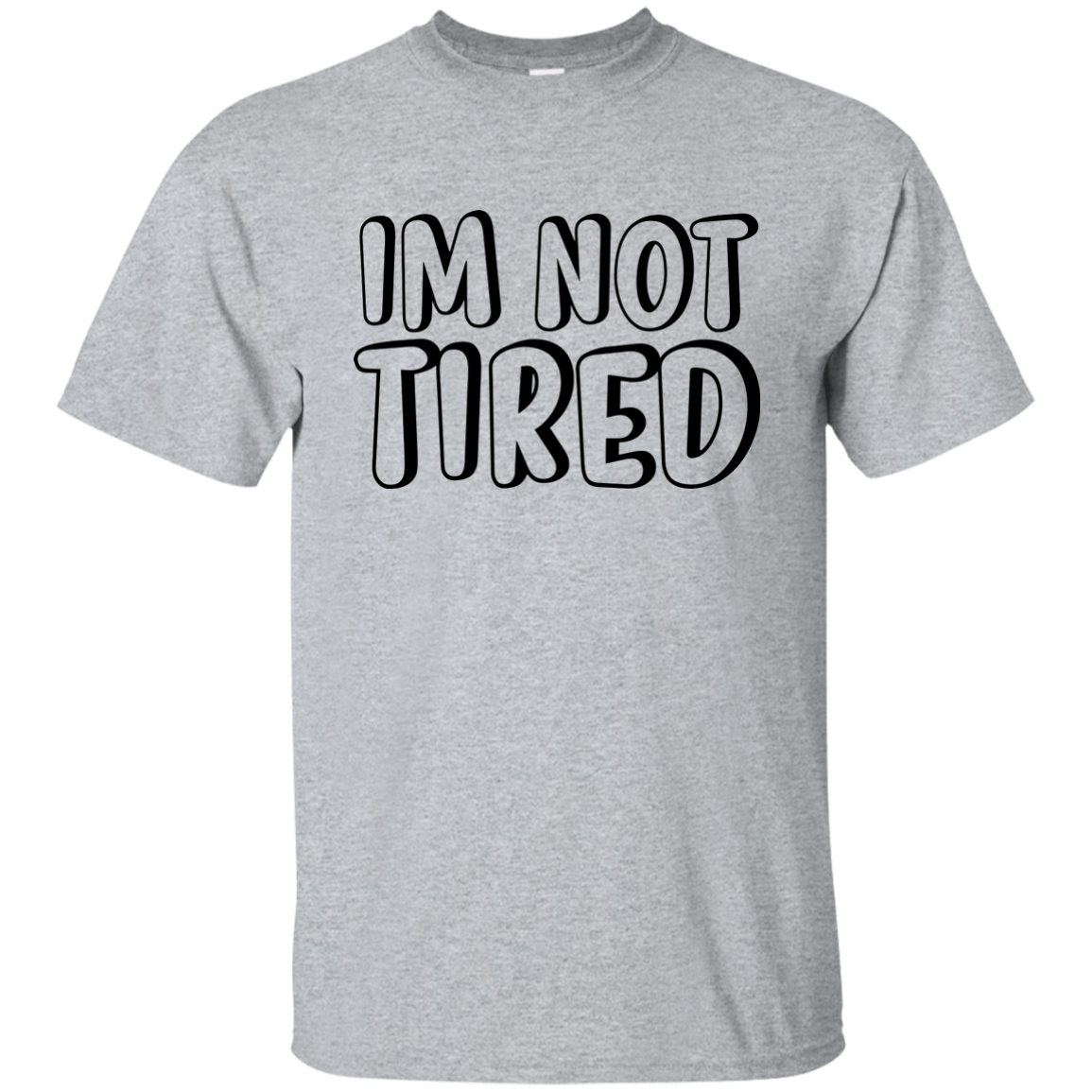 I'm Not Tired