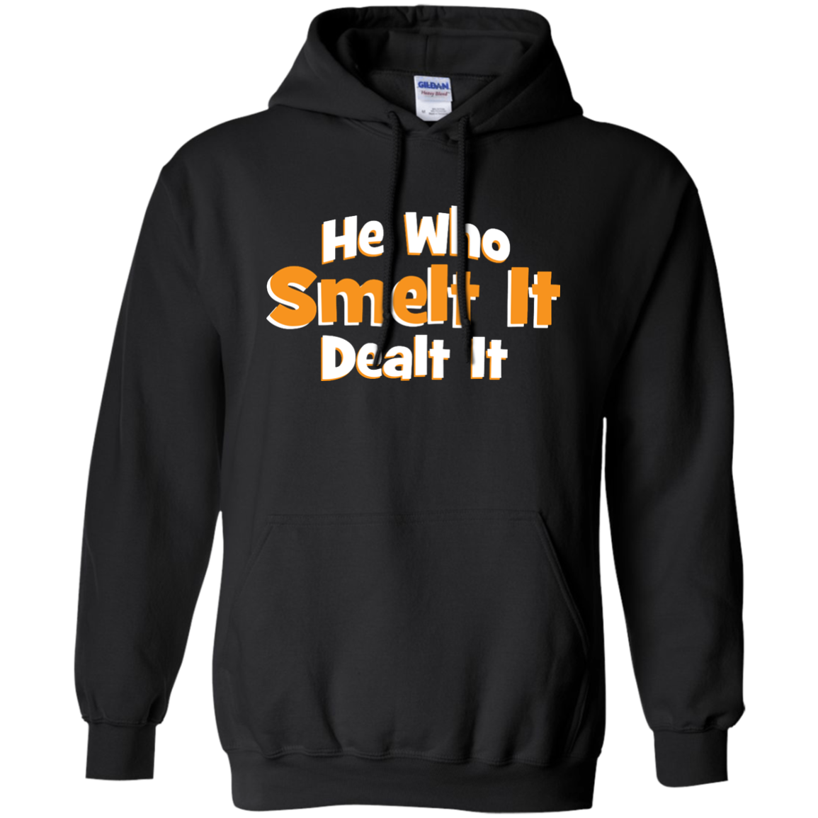 He Who Smelt It Dealt It