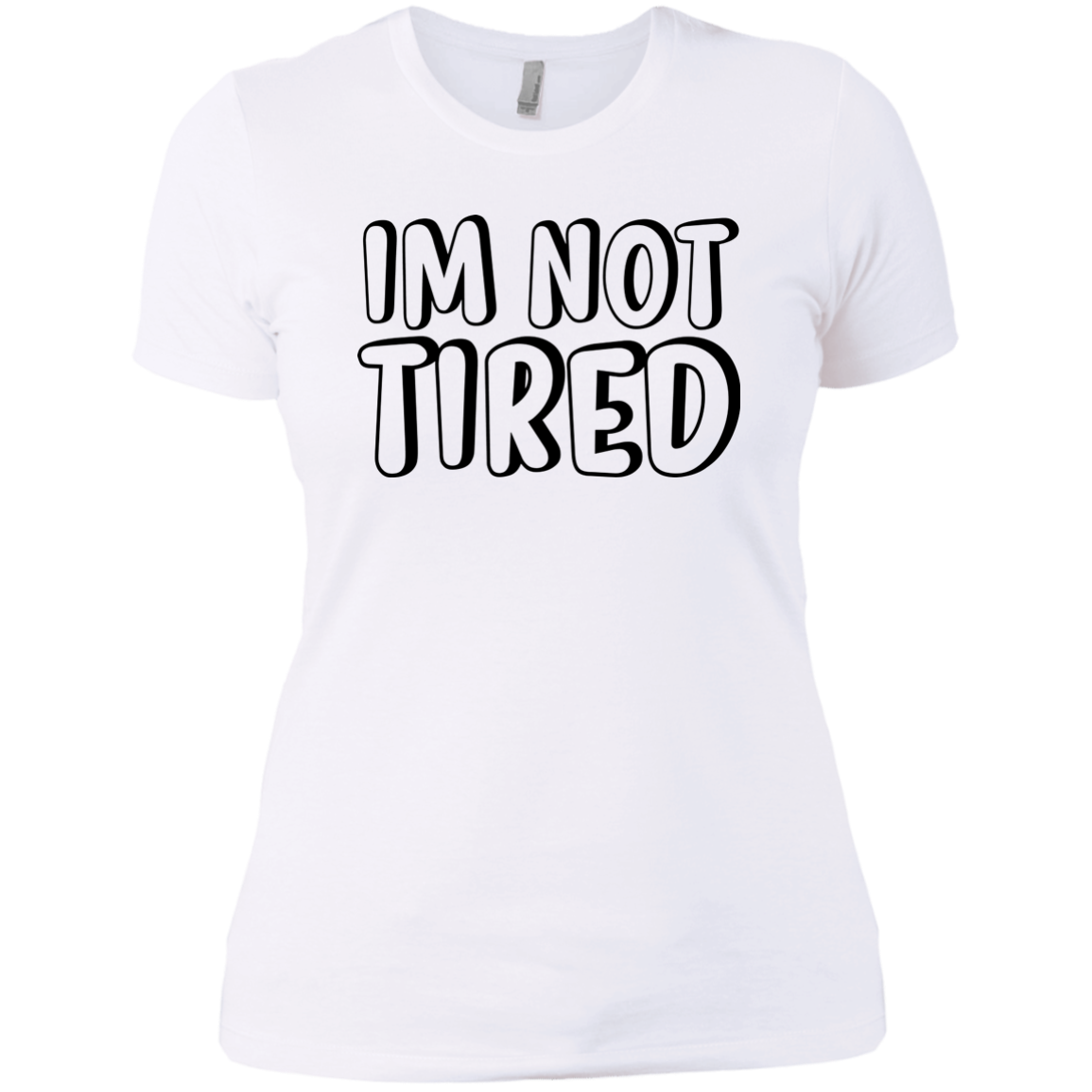 I'm Not Tired