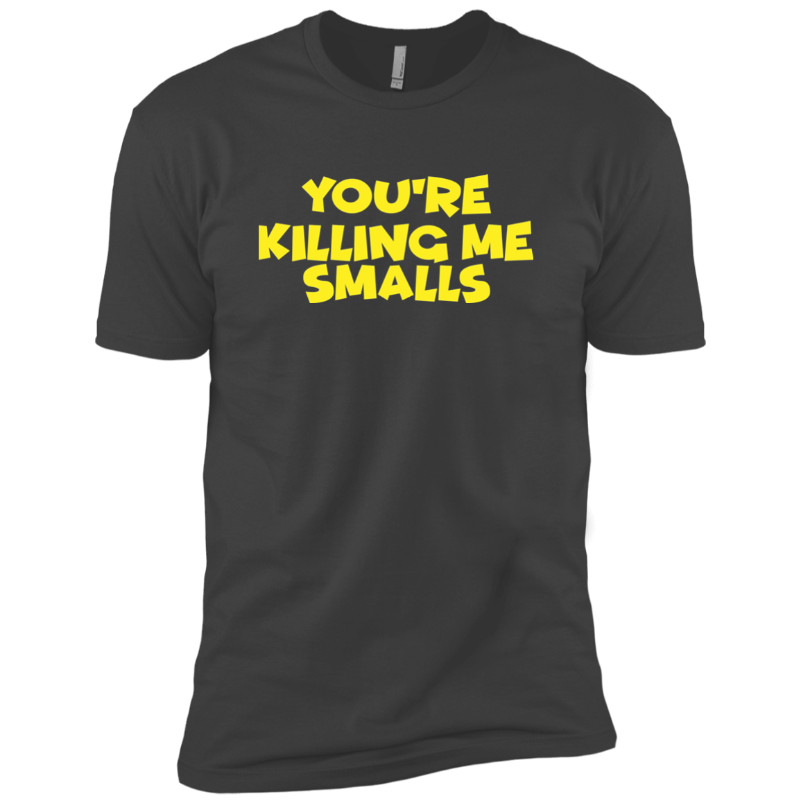 You're Killing Me Smalls