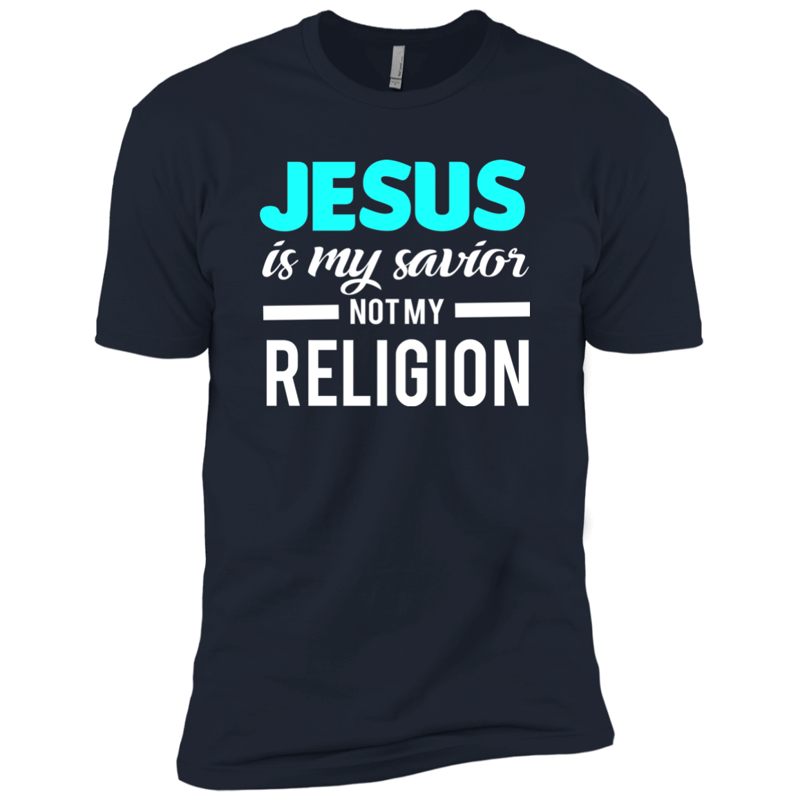 Jesus Is My Savior Not My Religion