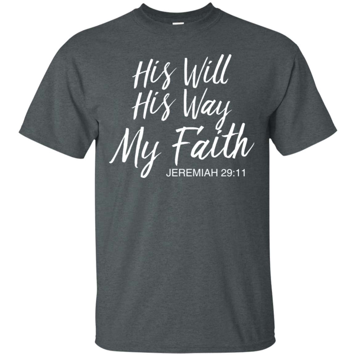 His Will His Way My Faith